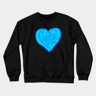 Autistic and Proud Blue Heart Autism Crewneck Sweatshirt